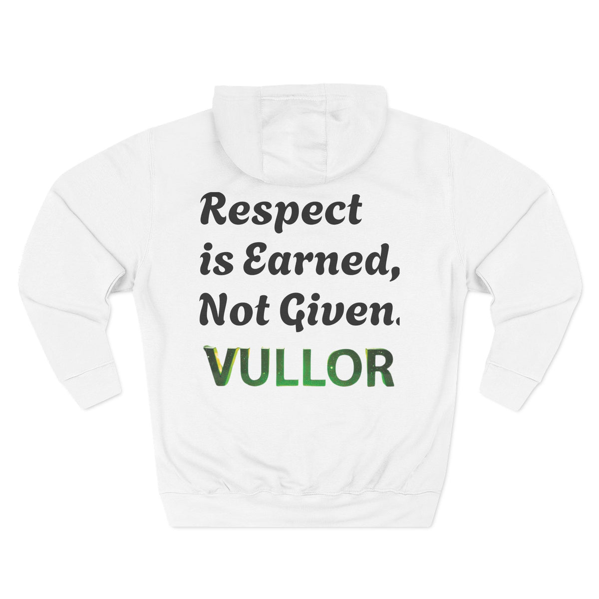 VULLOR, Respect is Earned not given. motivational Fleece Hoodie - VULLOR Statement Apparel